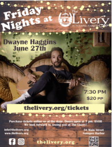 DWAYNE HAGGINS @ The Livery